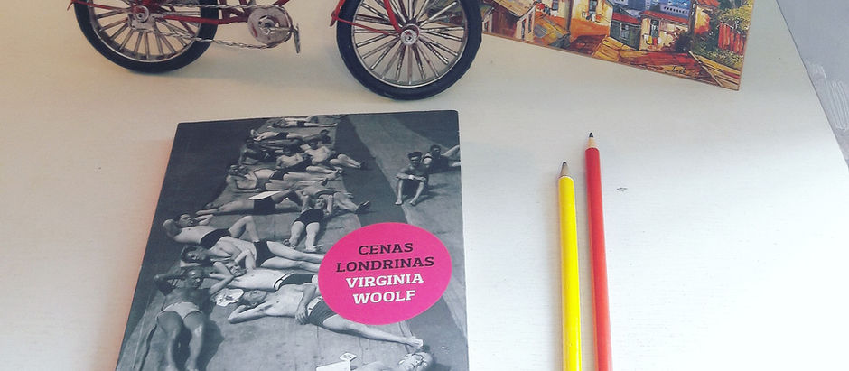 Wirginia Woolf e Cenas Londrinhas – Uma imersão no fluxo constante das cidades