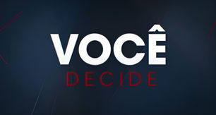 Logo do quadro “Você Decide” em fundo escuro, com o nome da atração em destaque.