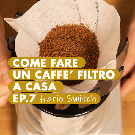 COME FARE UN CAFFÈ FILTRO A CASA: HARIO SWITCH