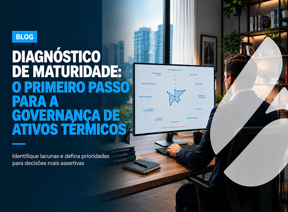 Diagnóstico de maturidade: o primeiro passo para a governança de ativos térmicos