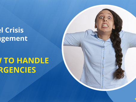 Travel Crisis Management: A Guide for Travel Companies in Handling Travel Emergencies