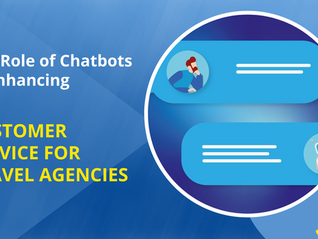 The Role of Chatbots in Enhancing Customer Service for Travel Agencies