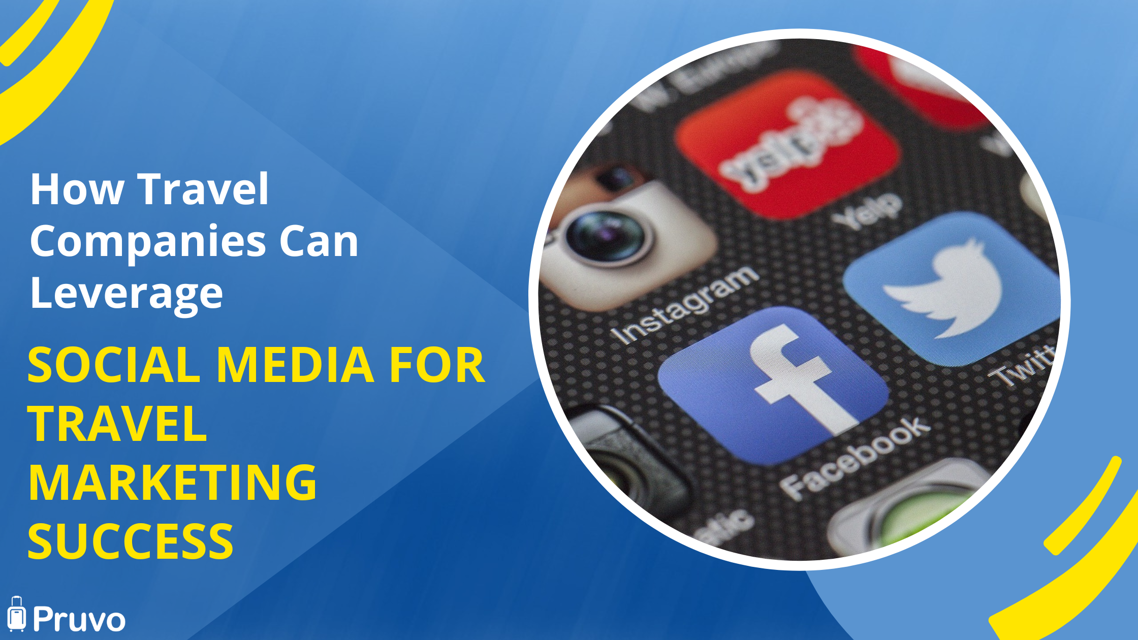 How Travel Companies Can Leverage Social Media for Travel Marketing Success