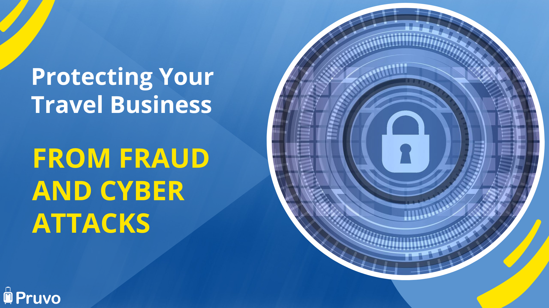 Protecting Your Travel Business From Fraud and Cyber Attacks