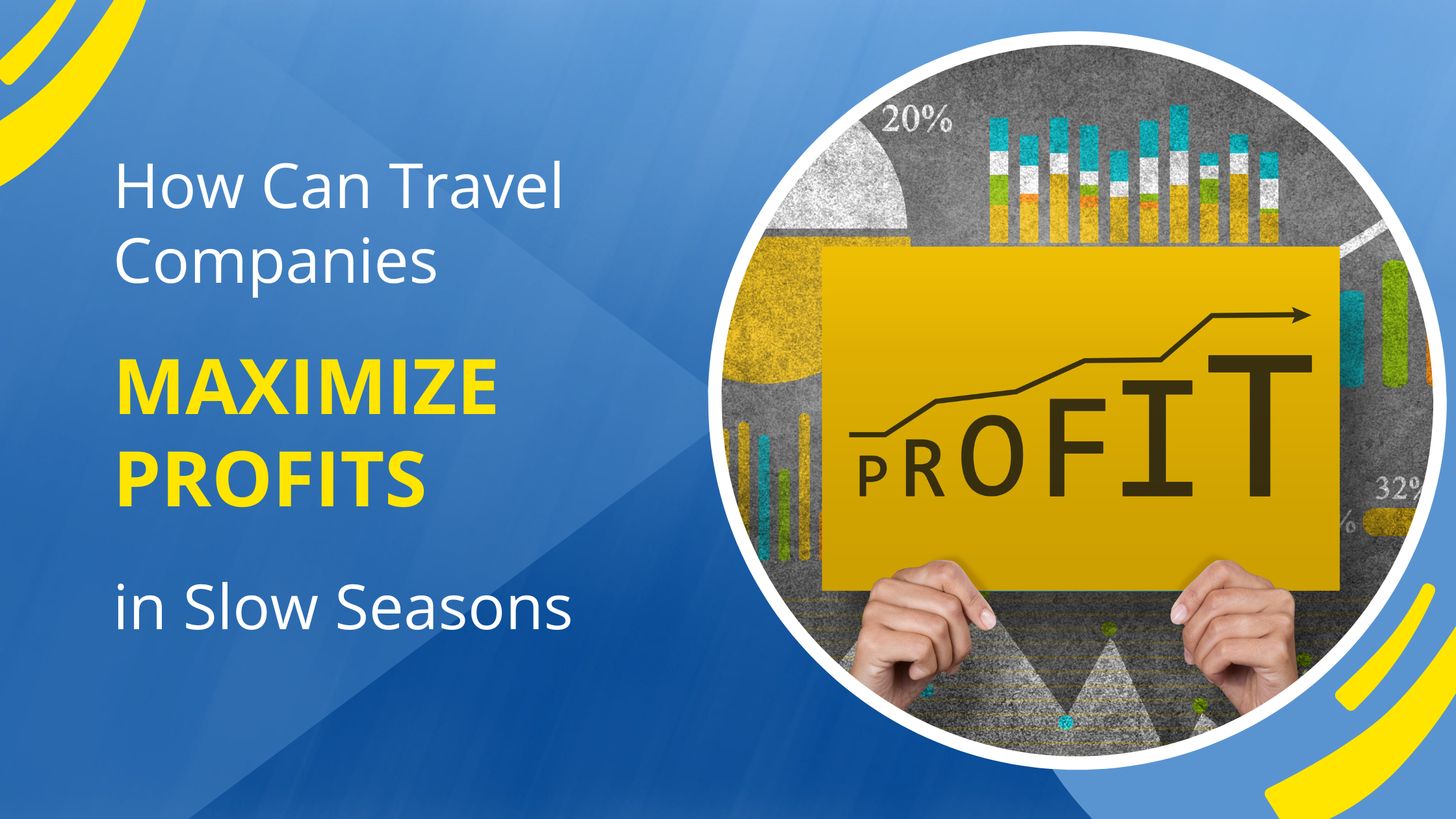 How Can Travel Companies Maximize Profits in Slow Seasons