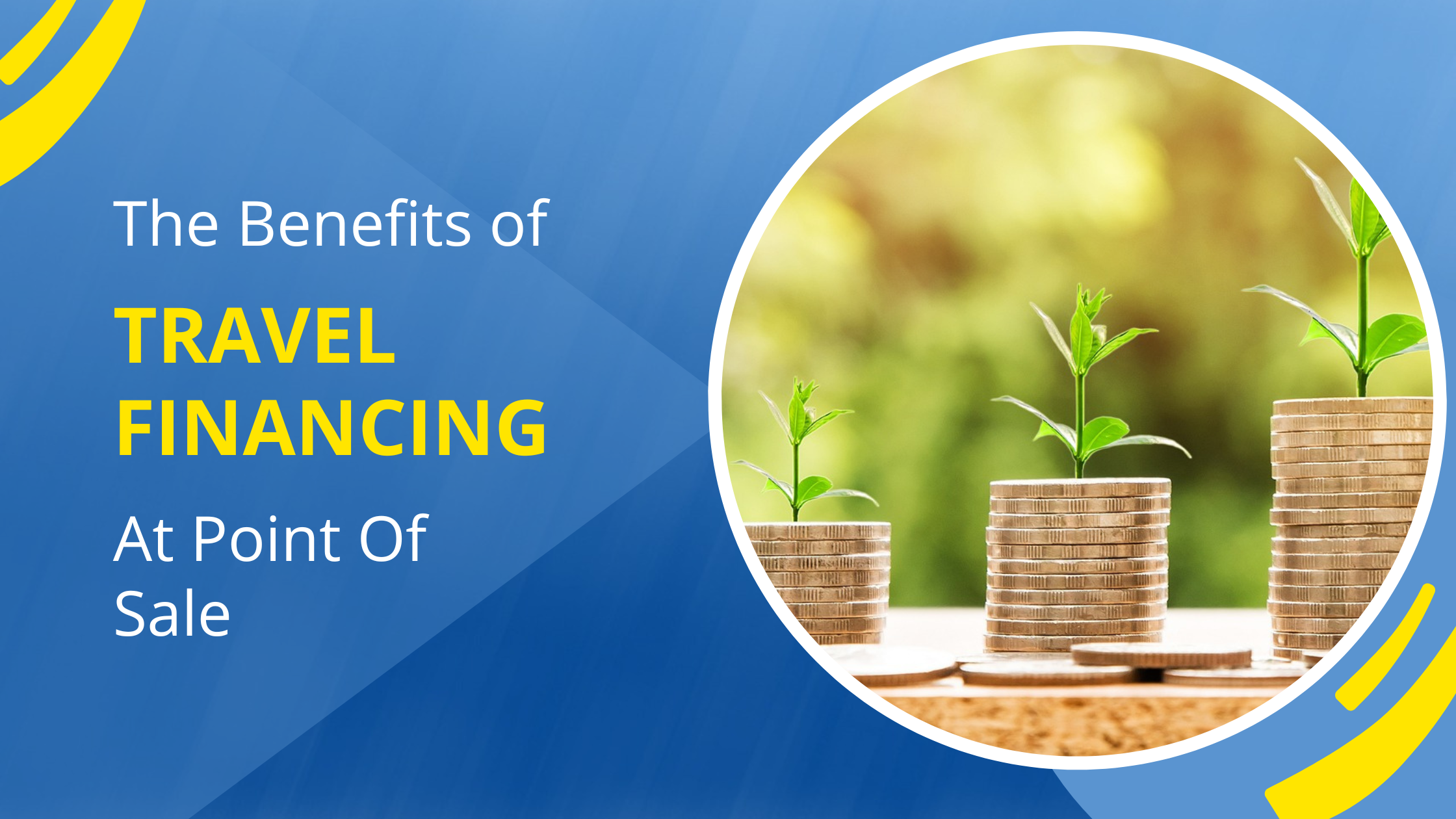 The Benefits of Travel Financing at Point-of-Sale