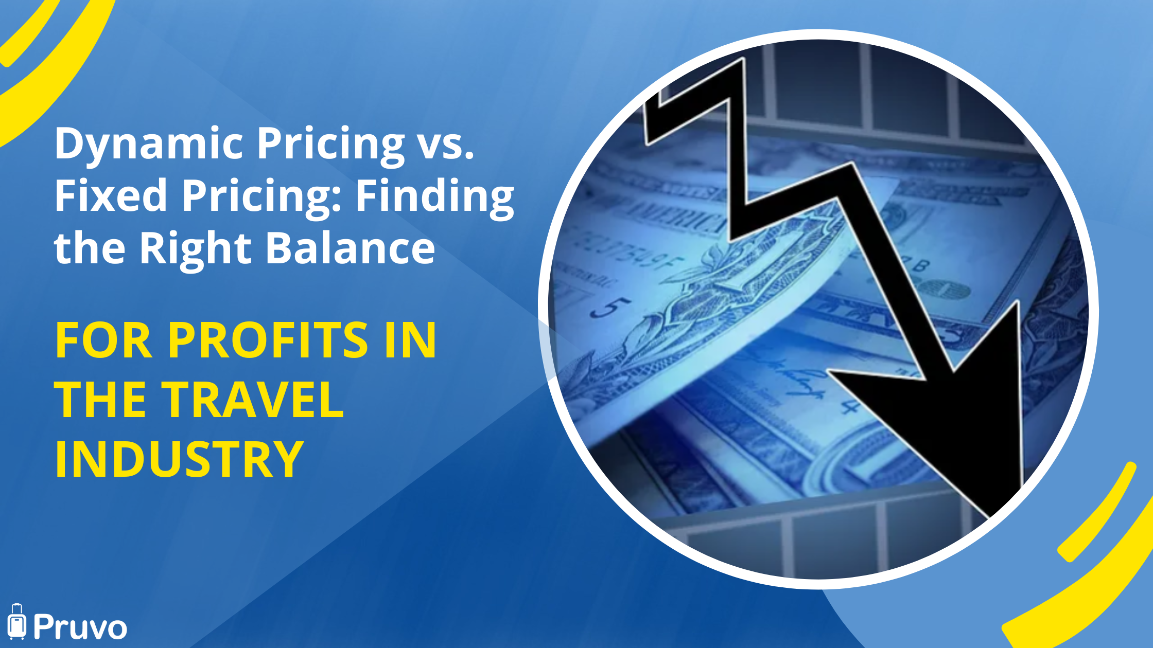 Dynamic Pricing vs. Fixed Pricing Finding the Right Balance for Profits in the Travel Industry