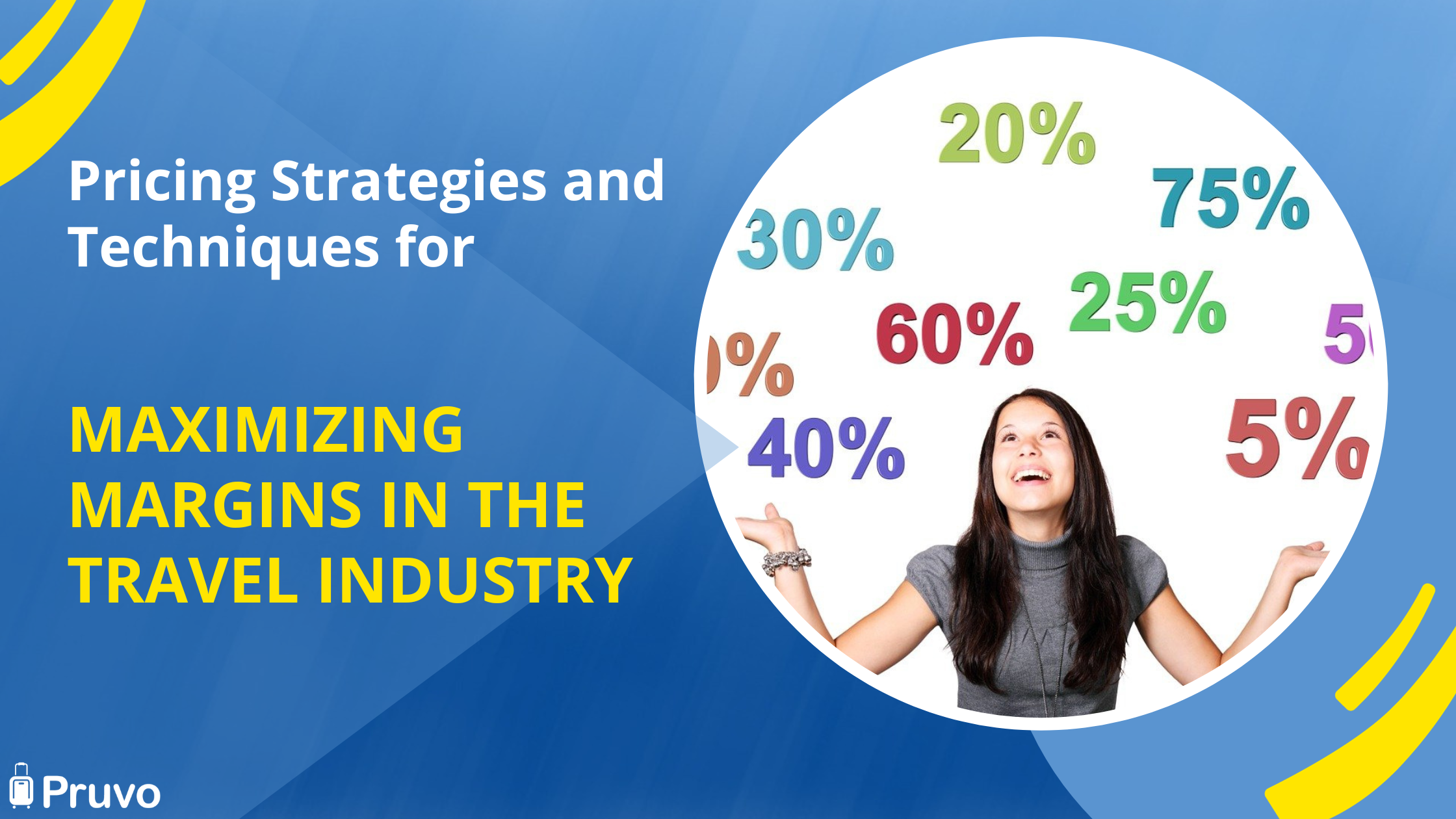 Pricing Strategies and Techniques for Maximizing Margins in the Travel Industry