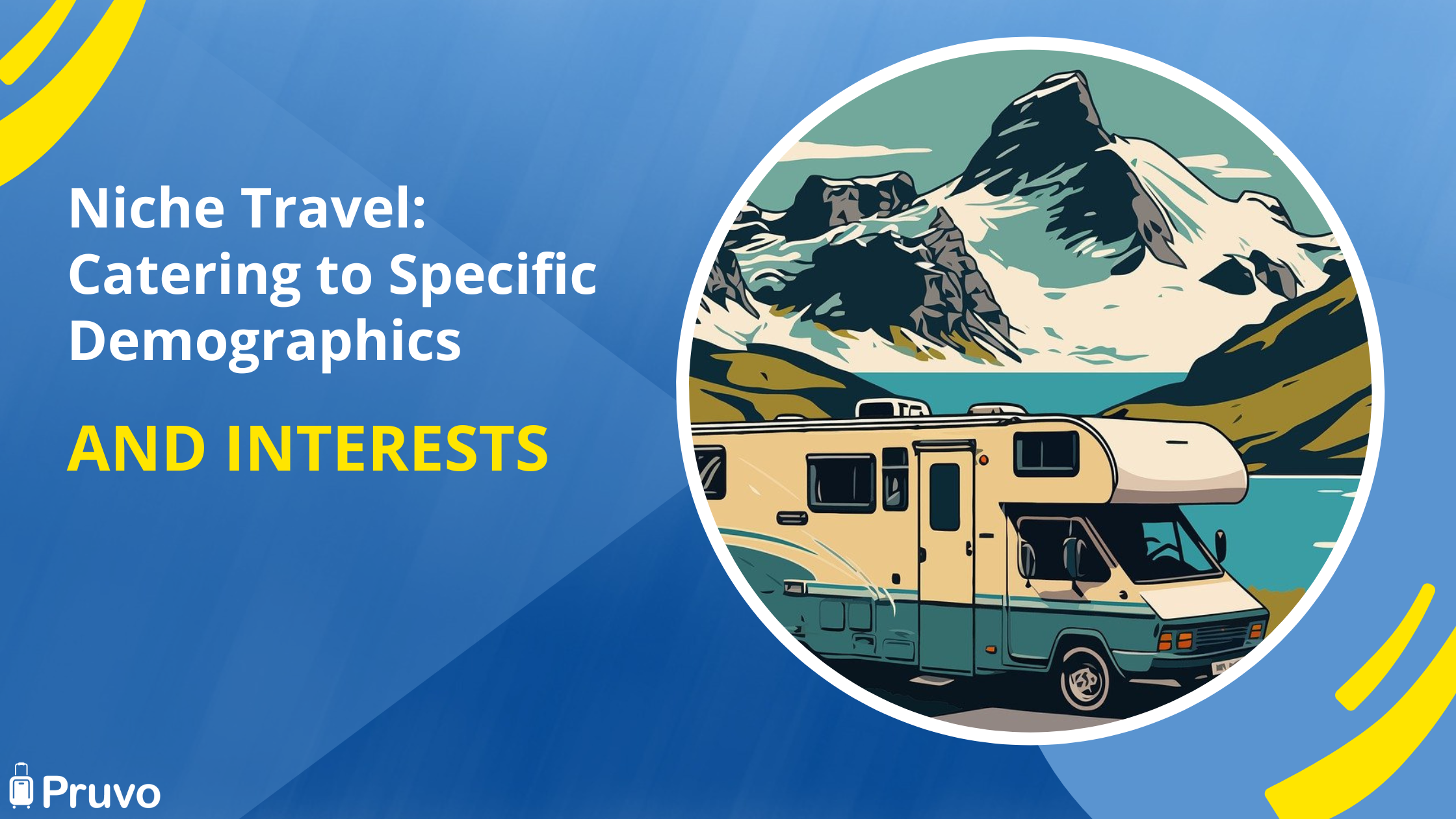 Niche Travel: Catering to Specific Demographics and Interests
