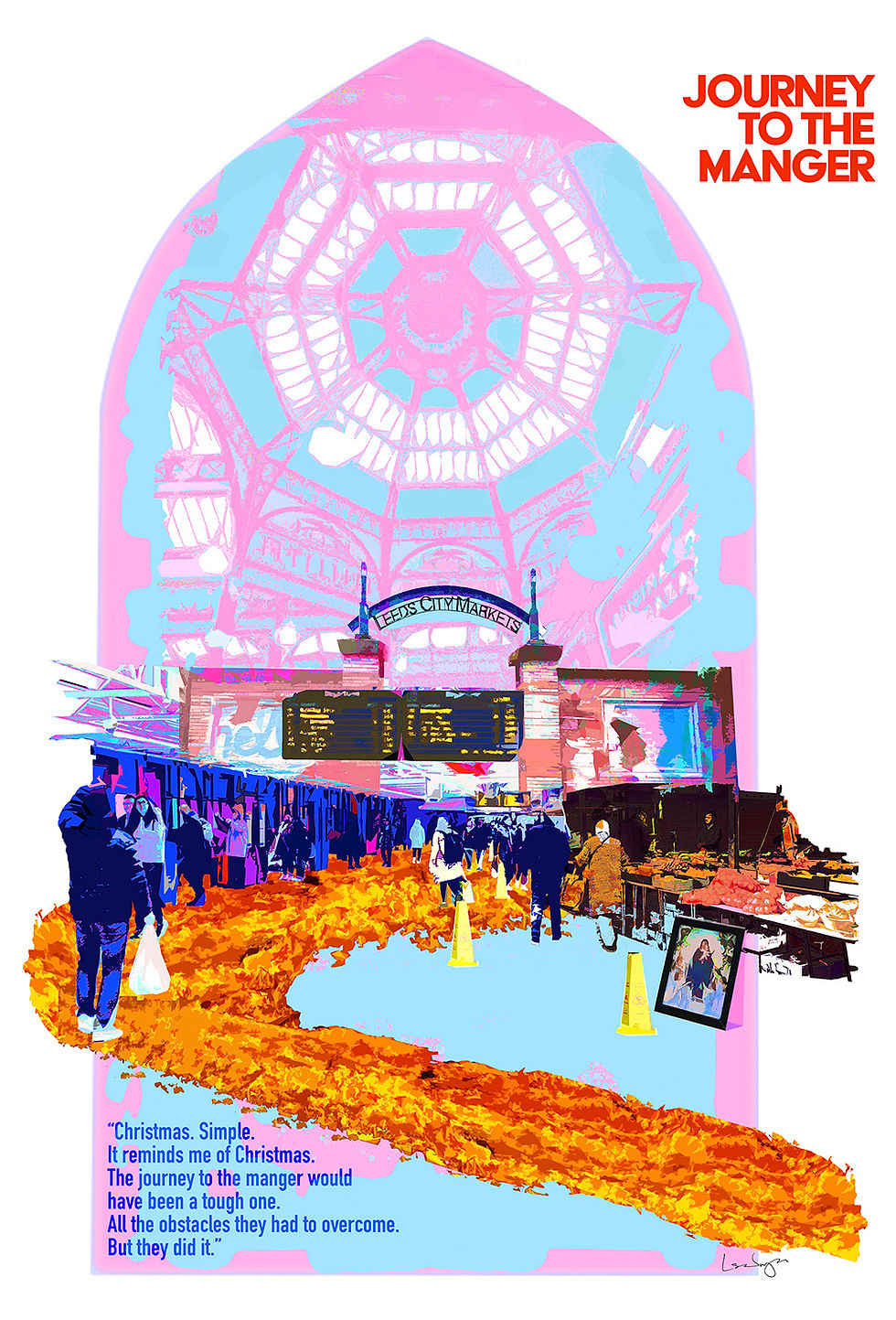 A digital illustration depicting a modern-day journey to Bethlehem as taken by Mary and Joseph in Biblical Scripture. The image captures Leeds City Market as a stained glass window and warning cones to depict the obstacles that had to be endured.
