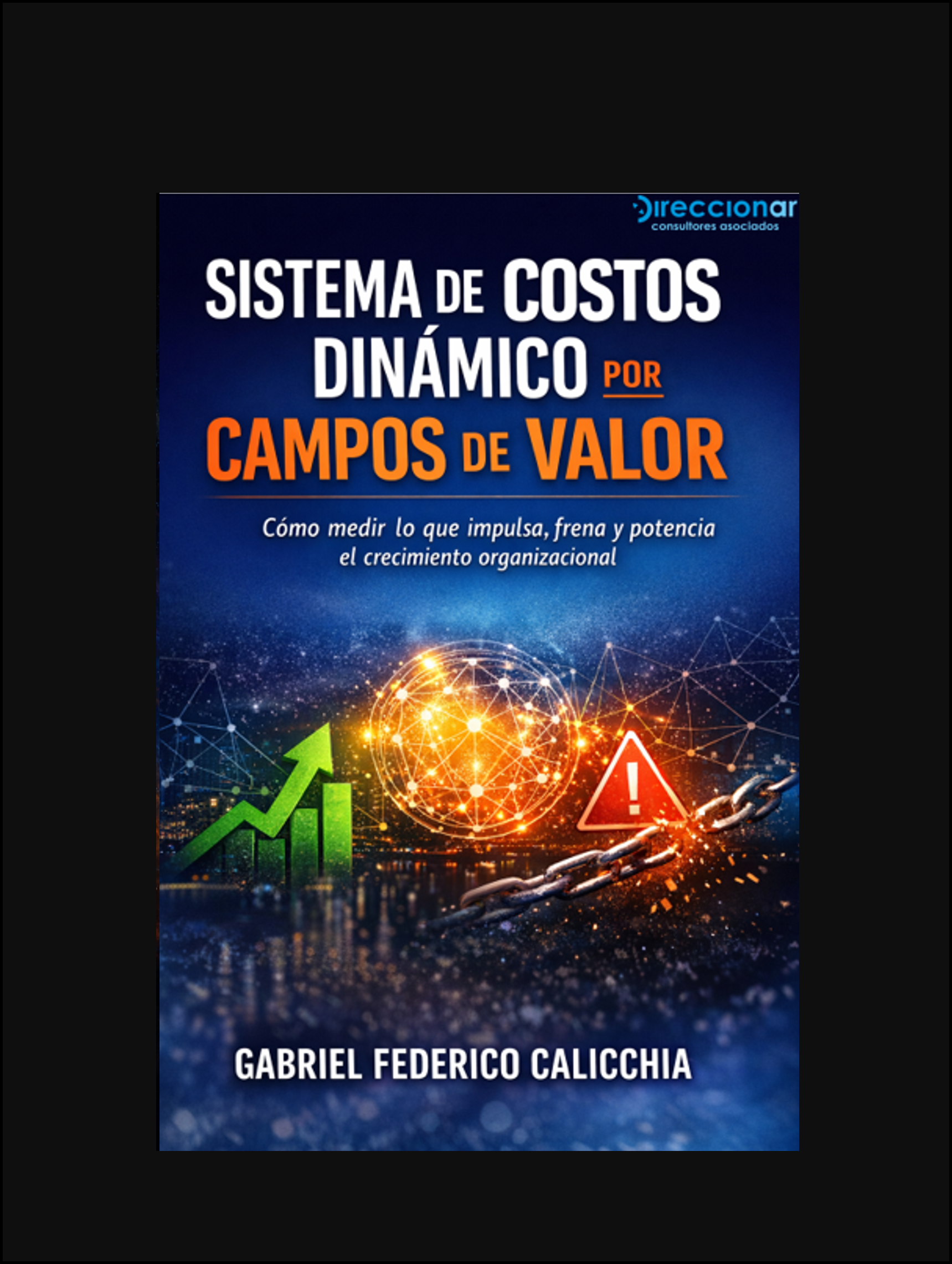 SISTEMA DE COSTOS DINÁMICO POR CAMPOS DE VALOR