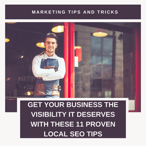 Get Your Business the Visibility it Deserves with These 11 Proven Local SEO Tips