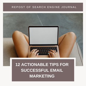 12 Actionable Tips for Successful Email Marketing