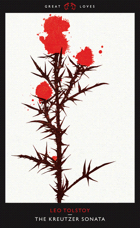 Cover of Leo Tolstoy’s The Kreutzer Sonata, published as part of Penguin’s Great Loves series.