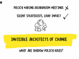 INVISIBLE ARCHITECTS OF CHANGE