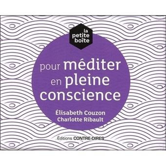 la petite boîte pour méditer en pleine conscience - Elisabeth Couzon