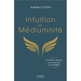 Intuition et médiumnité - Isabelle Coupau
