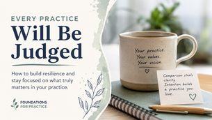 Social share graphic for the blog "Every Practice Will Be Judged." A warm workspace with a coffee mug, notebook, and handwritten note symbolizes resilience in private practice. The image encourages therapists to stop comparing themselves to others and focus on building a practice that aligns with their own values and vision.