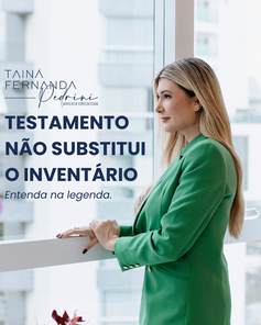 TESTAMENTO NÃO SUBSTITUI INVENTÁRIO