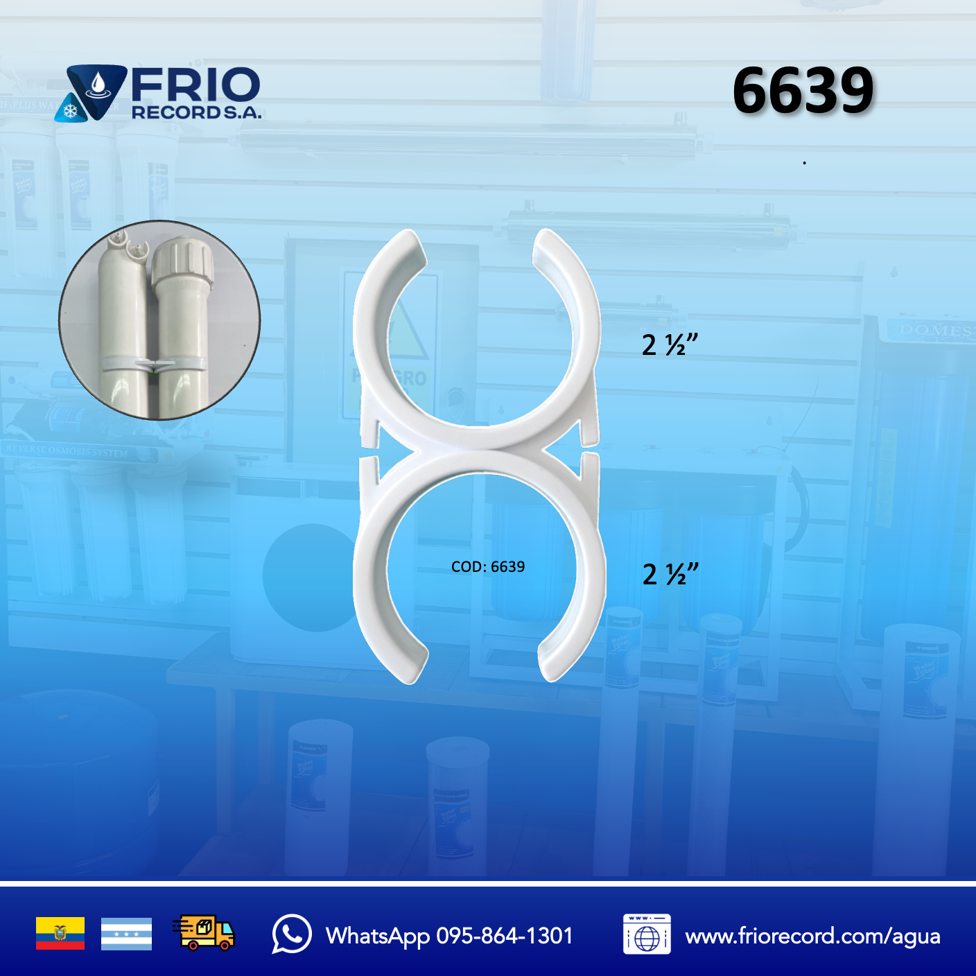 CLIP P/ PURIFICADOR DE AGUA 2 1/2 " x 2 1/2 " (RO100-RO100) CL-07 LW