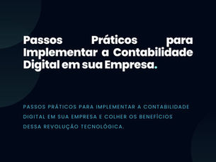 Passos Práticos para Implementar a Contabilidade Digital em sua Empresa