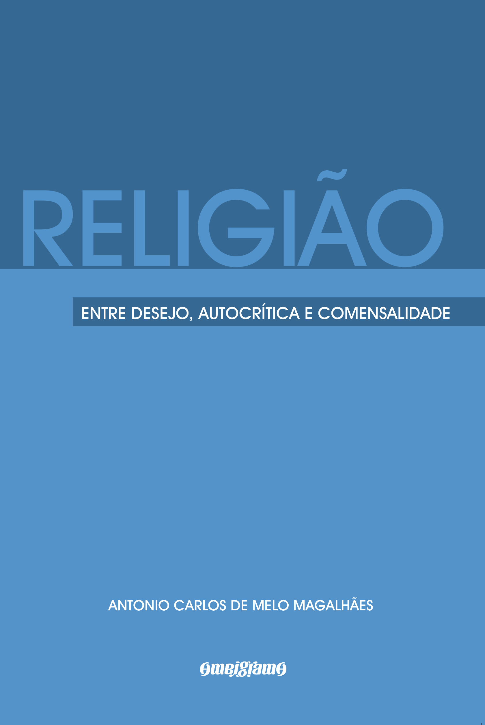 Religião entre desejo, autocrítica e comensalidade