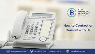 White office phone on a desk with BTW Financial Services logo. Text reads "How to Contact or Consult with Us" and contact details below.