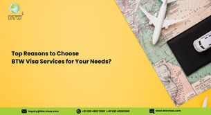 Yellow background with map, passport, plane, and car model. Text: "Top Reasons to Choose BTW Visa Services for Your Needs?" Contact details at bottom.