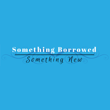 Something Borrowed Something New