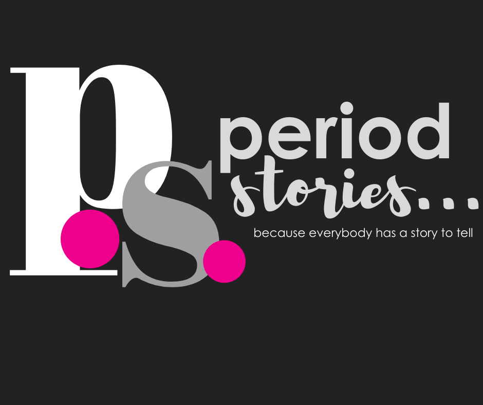 Share stories about periods on the blog in a section called, "ps"