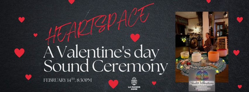 Heartspace: A Valentine Sound Ceremony