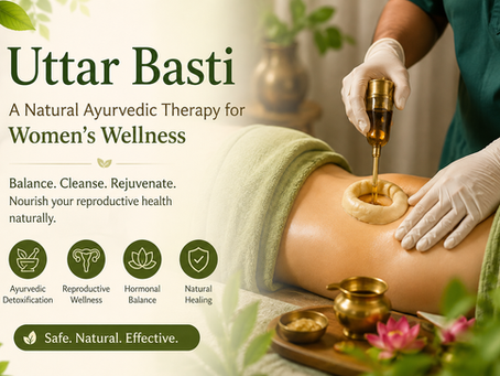 Uttar Basti: An Effective Ayurvedic Therapy for Gynecological & Urinary Disorders
