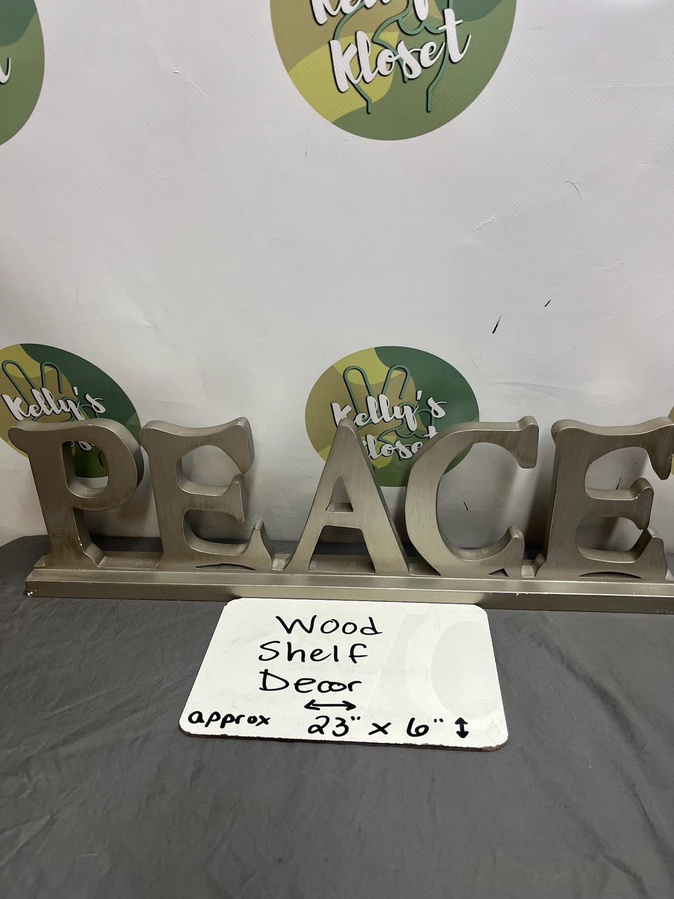 “Peace” Wood Shelf Decor - Approx 23”x6” - Cannot Ship!
