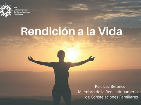 Rendición a la vida