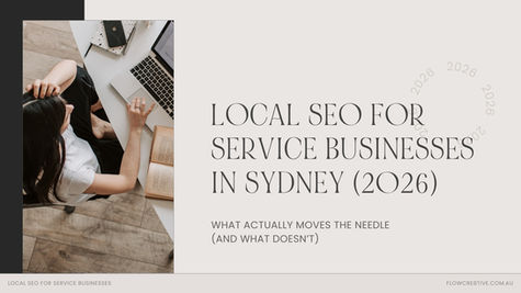 Local SEO for Service Businesses in Sydney (2026) | Flow Cre8tive