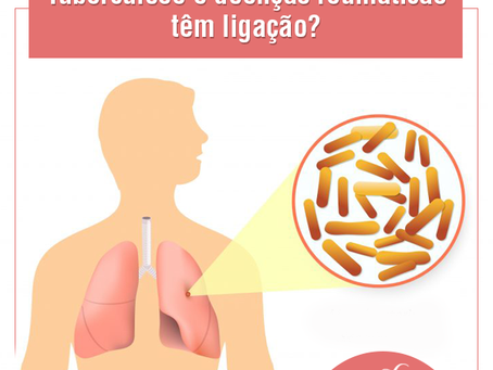 Tuberculose e doenças reumáticas têm ligação?