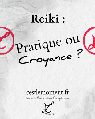Reiki : Pratique ou Croyance ?