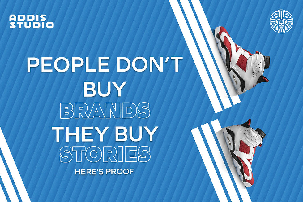 People Don’t Buy Brands. They Buy Stories. Here’s proof.