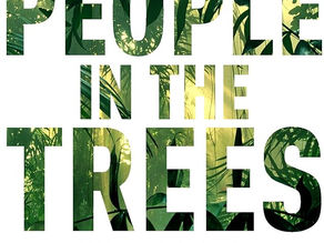 Cover of ‘The People in the Trees’ by Hanya Yanagihara.