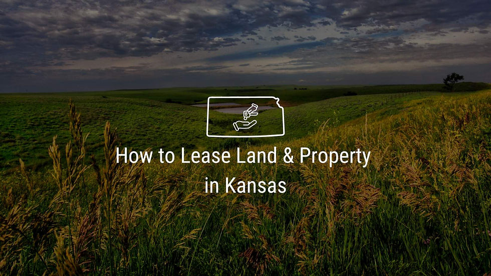 Photograph of Kansas Farmland with text overlay "How to Lease Land & Property in Kansas"