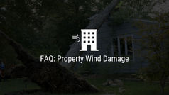 FAQ: Property Wind Damage
