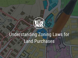 Understanding Zoning Laws for Land Purchases