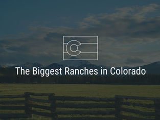 The Biggest Ranches in Colorado