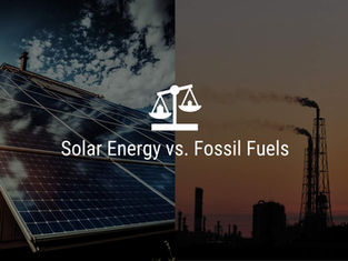 Solar Energy vs. Fossil Fuels