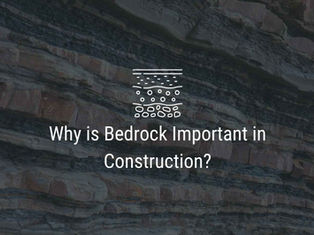 Why is Bedrock Important in Construction?