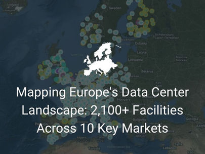 Mapping Europe's Data Center Landscape: 2,100+ Facilities Across 10 Key Markets