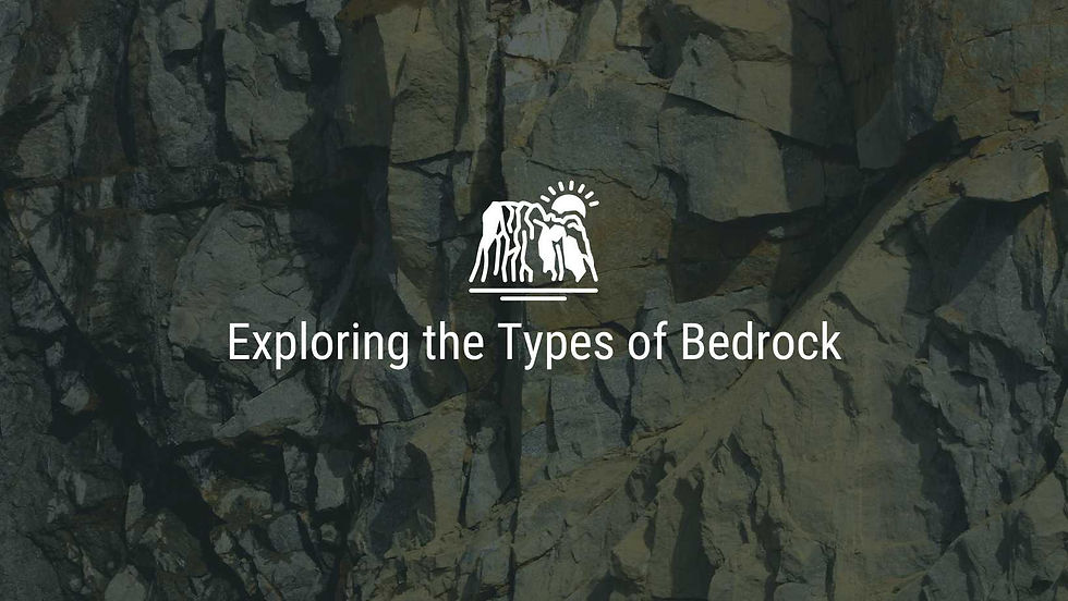 Photograph of rocks with white text overlay "Exploring the Types of Bedrock"