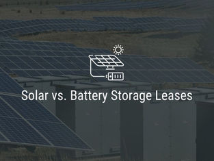 Solar vs. Battery Storage Leases
