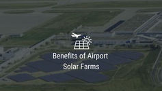 Benefits of Airport Solar Farms