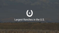 Largest Ranches in the U.S.